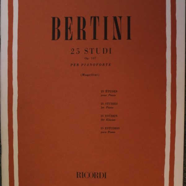 Per Pianoforte Mugellini - Ricordi Bertini: 25 STUDI Op.137 